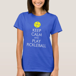 Pickleball T-tröja: Lugna behålla och lek T Shirt