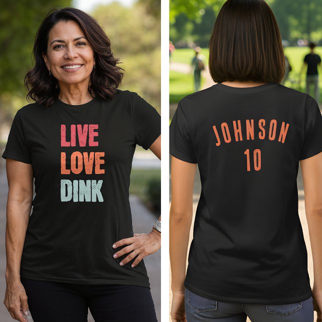 Pickleball Team Live Love Dink T-Shirt (Skapare uppladdad)