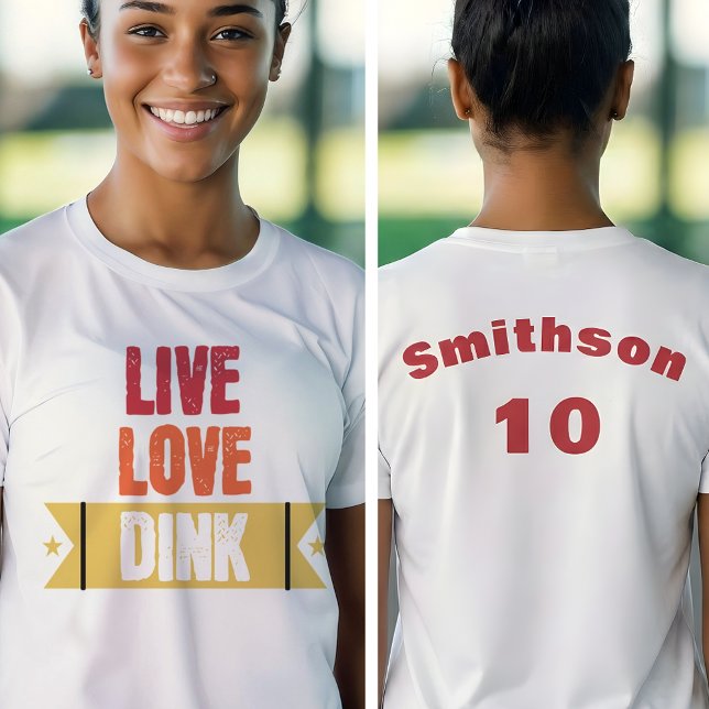 Pickleball Team Live Love Dink  T Shirt (Skapare uppladdad)