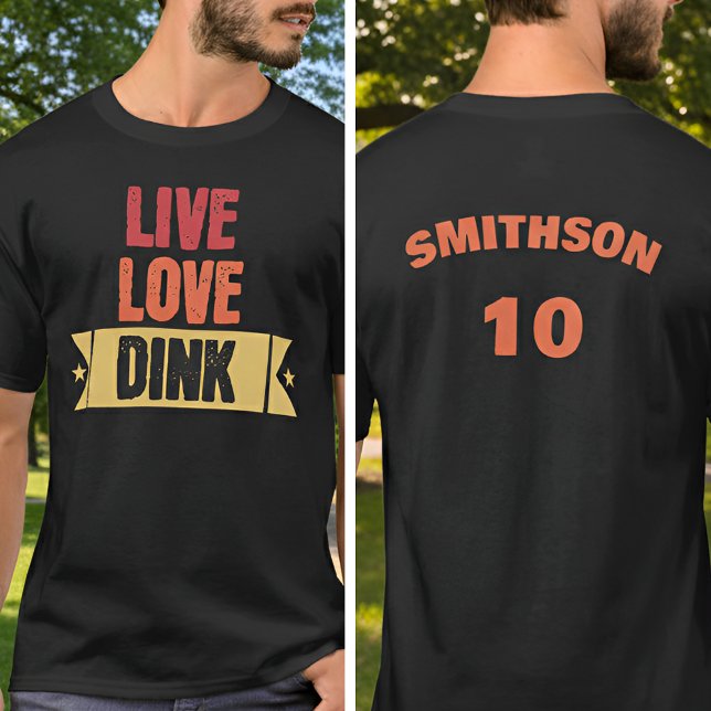 Pickleball Team Live Love Dink T-Shirt (Skapare uppladdad)