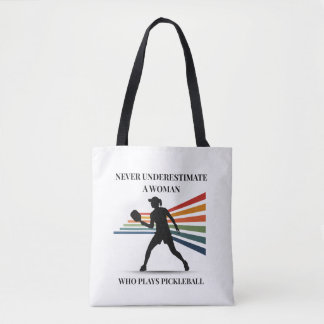 Pickleball Tote Bag – Never underestimate a woman Tygkasse