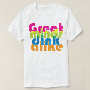 Pickleball Underbara sinnen dink like / mix T Shirt