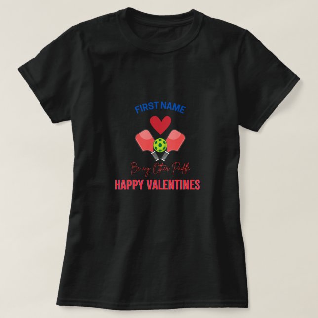 Pickleball-Valentine är min andra Paddel! T Shirt (Design framsida)