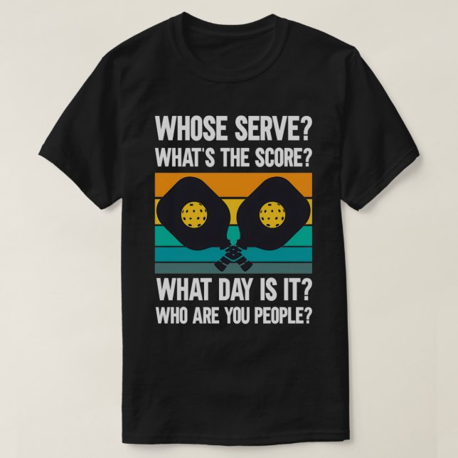 Pickleball vars  Whatx27s poängen Vilken dag T Shirt (Design framsida)