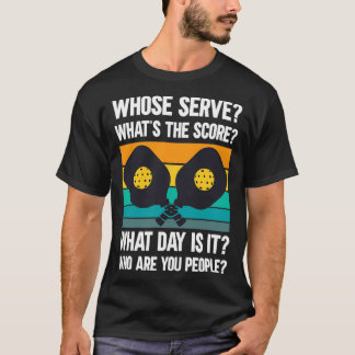 Pickleball vars  Whatx27s poängen Vilken dag T Shirt