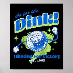 Pickleball vintage gå för dink rolig pickball poster