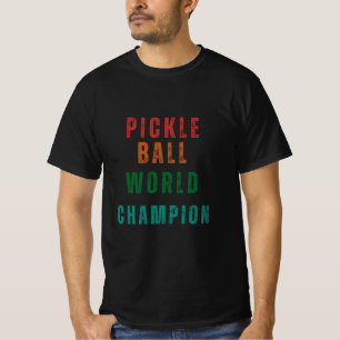 Pickleball World Champion T Shirt