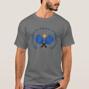 PICKLEBALL Y'all Funny Paddle Boll Pickle-PM T Shirt