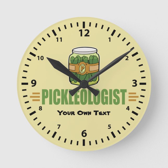 PICKLEOLOGIST Funny Pickle Älskare Rund Klocka (Framsida)