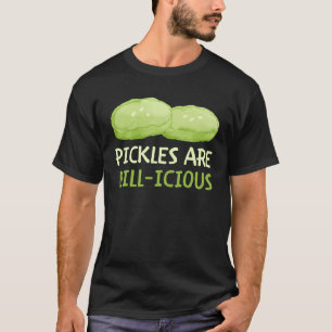 Pickles är en dill-KNY Pickle Pun T Shirt
