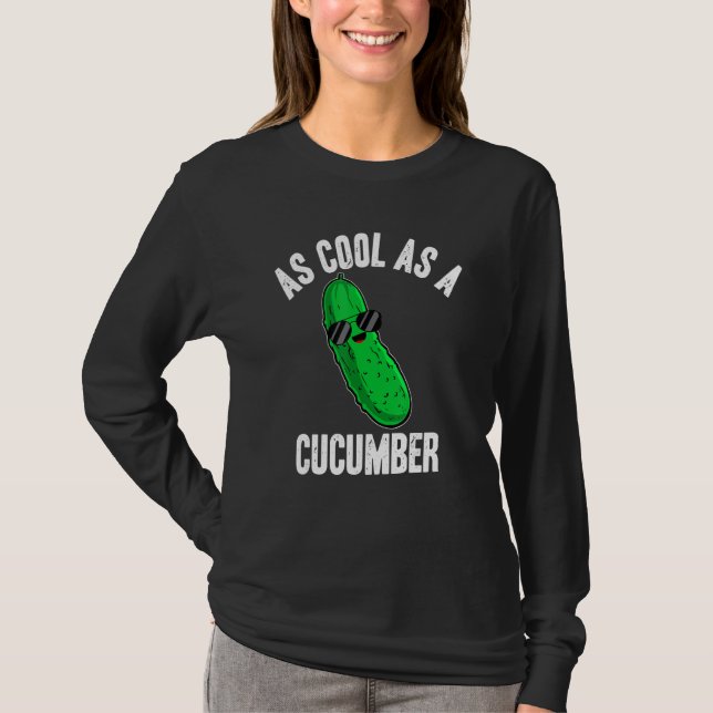 Pickles As Cool as a Cucumber  Pickle Saying T Shirt (Framsida)