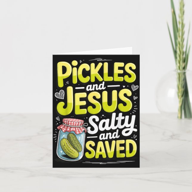 Pickles Och Jesus Saltade Och Räddade  Kort (Framsida)