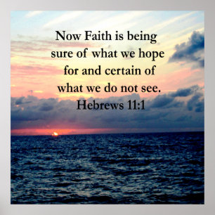 PICTURESQUE HEBREWS 11:1 FOTO DESIGN POSTER