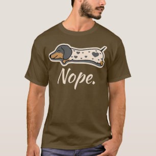 Piebald Dachshund Hund Lazy Nope Dachsie Wiener T Shirt