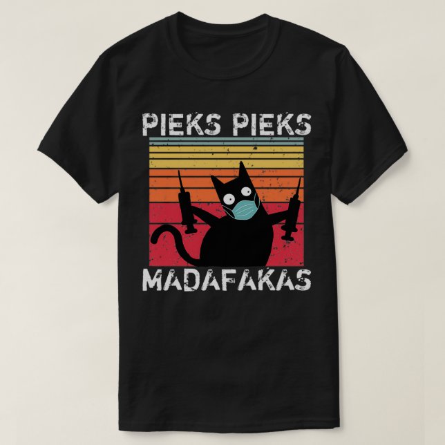 Pieks pieks Madafakas  T Shirt (Design framsida)