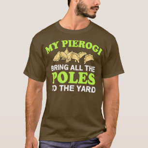 Pierogi Dyngus Day T Shirt