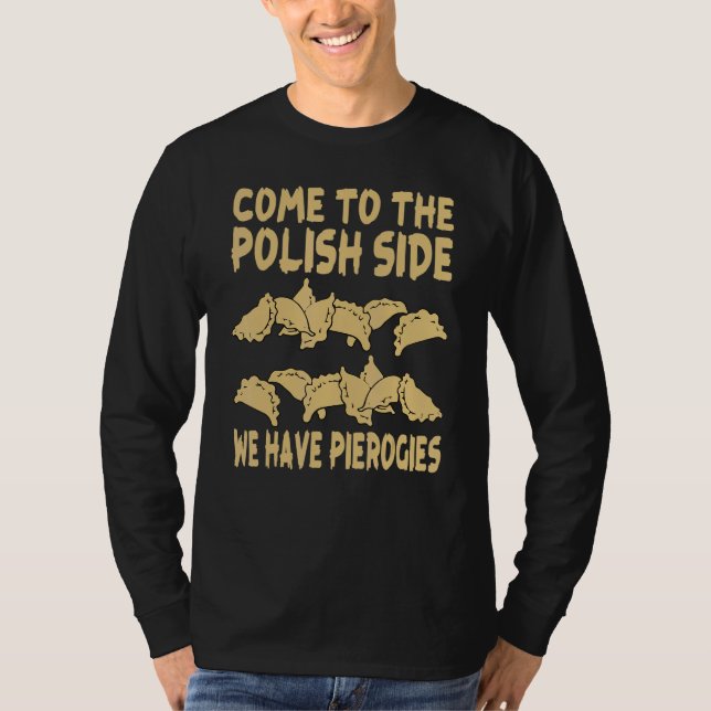 Pierogi  Foodie Polish Food Pierogi T Shirt (Framsida)