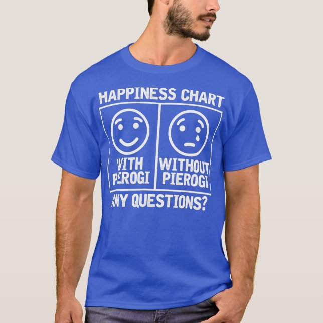 Pierogi Happiness Chart T Shirt (Framsida)