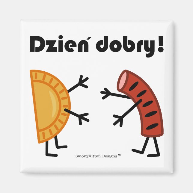 Pierogi & Kielbasa - Dzien Dobry! Magnet (Framsidan)