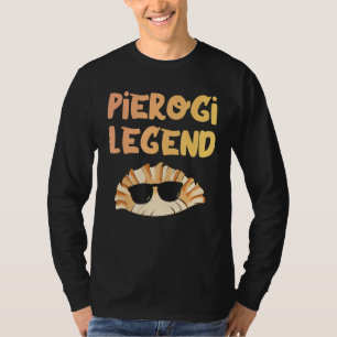 Pierogi Legend Coola Polen polska Pierogi Food Dum T Shirt
