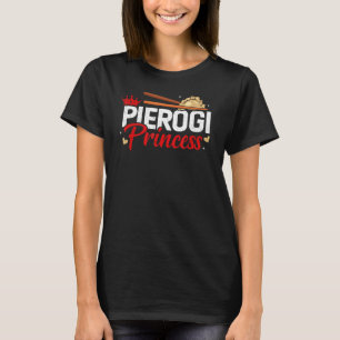 Pierogi Princess Polen Pierogies polska Dumpling T Shirt