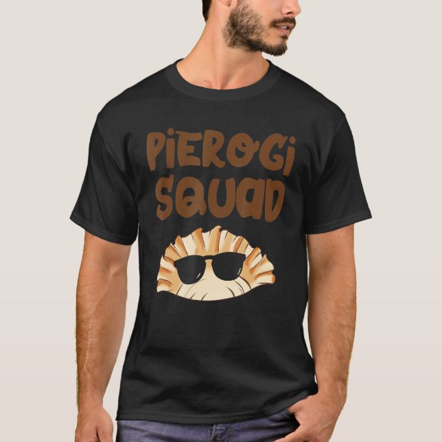 Pierogi Squad Pierogi Polen Food Team 1 T Shirt (Framsida)