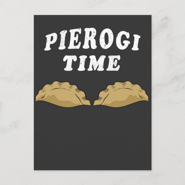 Pierogi Time Pierogi Makers Gift Poland Foodie Vykort (Framsida)