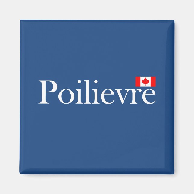 Pierre Poilievre Officiell Canadian Flagga Magnet (Framsidan)