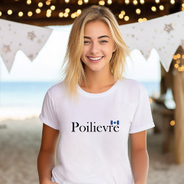 Pierre Poilievre Officiell Canadian Flagga T Shirt