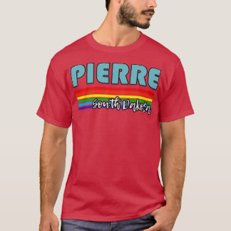 Pierre South Dakota Pride Pierre LGBT Gift LGBTQ T Shirt
