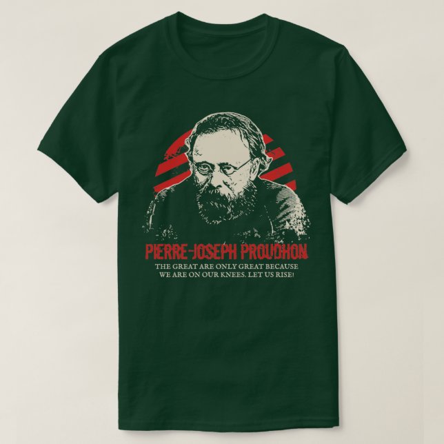PierreJoseph Proudhon Anarchists T Shirt (Design framsida)