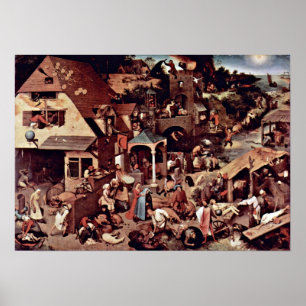 Pieter Bruegel the Elder - Nederländska ordspråk Poster