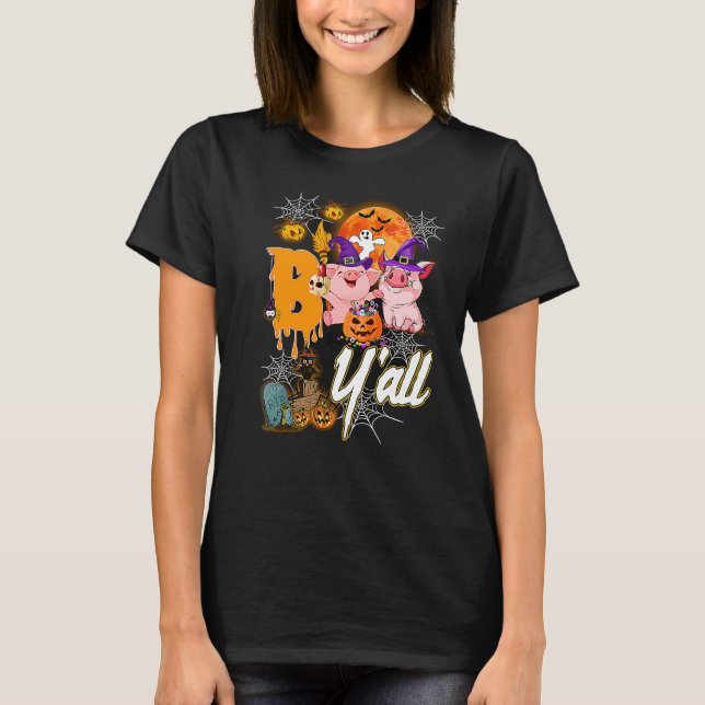 Pig Boo Y'all Halloween Cute Pig For Women T Shirt (Framsida)