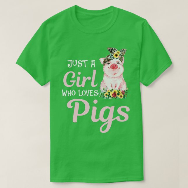 Pig Just A Girl Who Loves Pigs Women Farmer Farm F T Shirt (Design framsida)