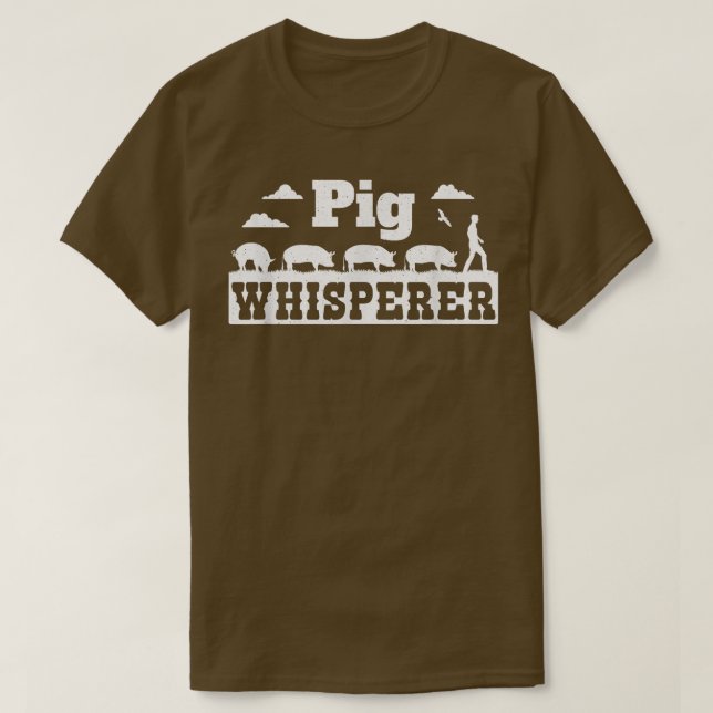 Pig Whisperer Farming and Pig Farmer  T Shirt (Design framsida)
