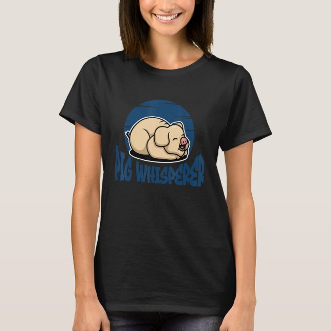 Pig Whisperer, Hog Lover, Cute Farmer, Funny Anima T Shirt (Framsida)