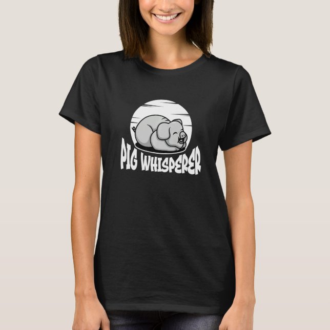 Pig Whisperer, Hog Lover, Cute Farmer, Funny Anima T Shirt (Framsida)