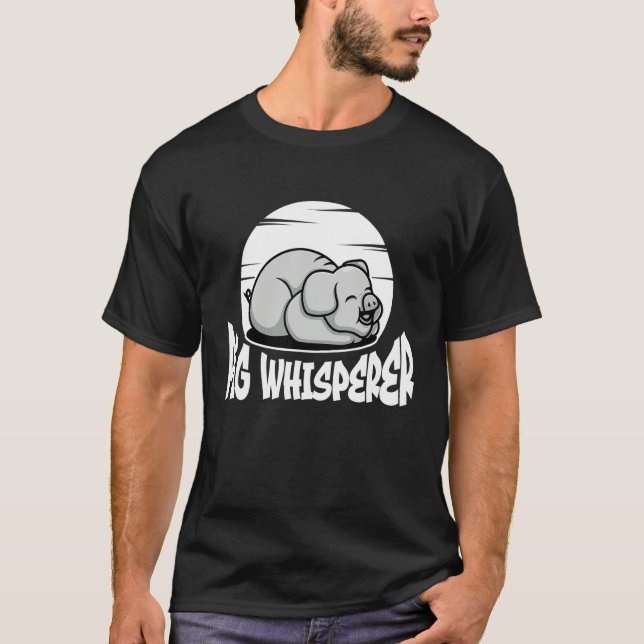 Pig Whisperer, Hog Lover, Cute Farmer, Funny Anima T Shirt (Framsida)