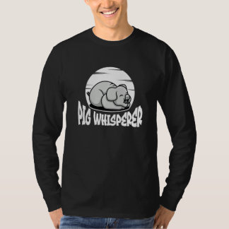 Pig Whisperer, Hog Lover, Cute Farmer, Funny Anima T Shirt