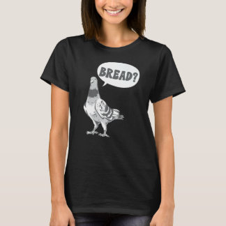Pigeon Breeder Bread Pigeon Whisperer T Shirt