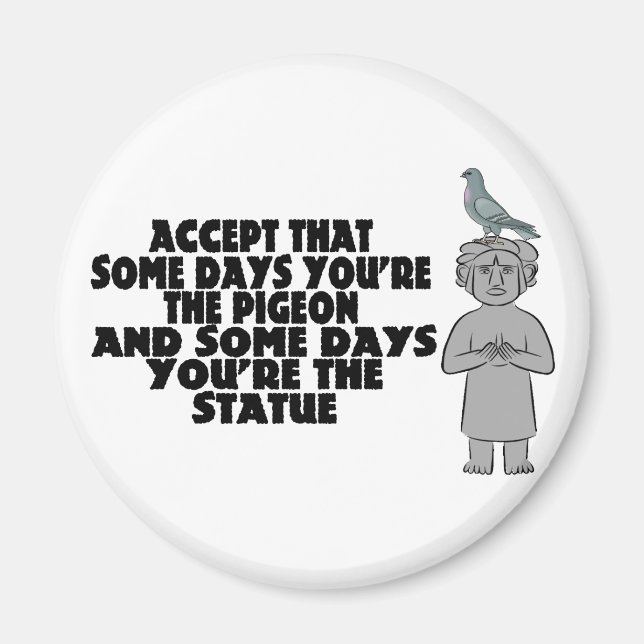 Pigeon eller Statue Magnet (Framsidan)