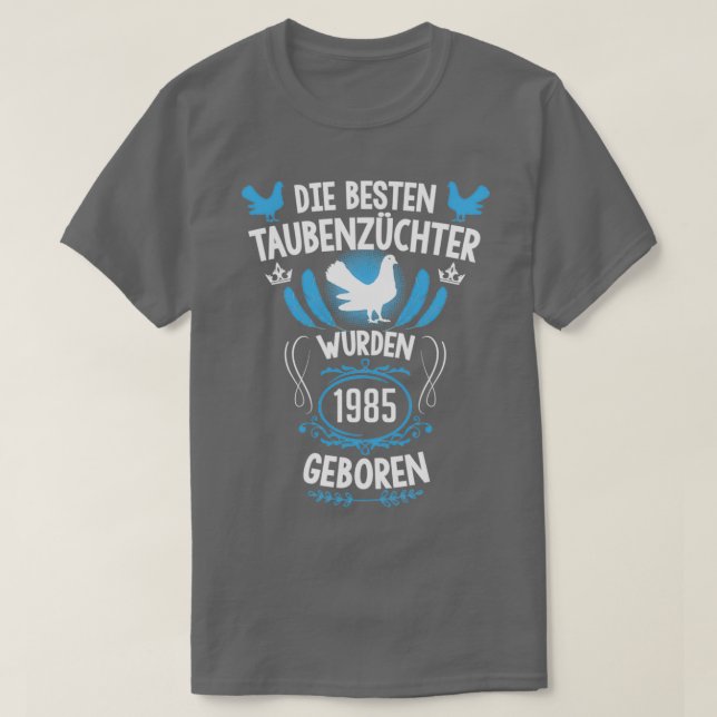 Pigeon fancier 36-årsdag Born 1985 duvor 2 T Shirt (Design framsida)