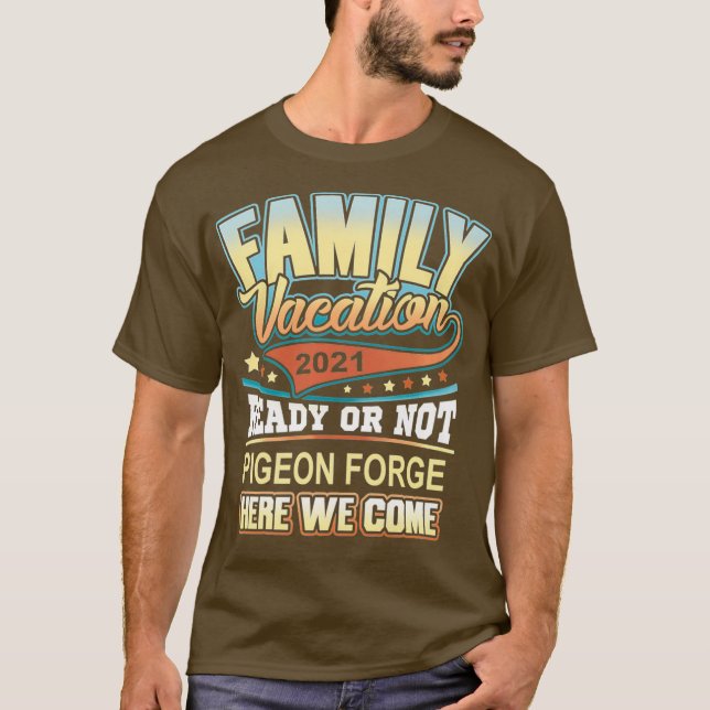 Pigeon Forge Family Vacation 2021 Best Memories T Shirt (Framsida)