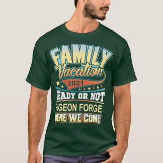 Pigeon Forge Family Vacation 2021 Best Memories T Shirt