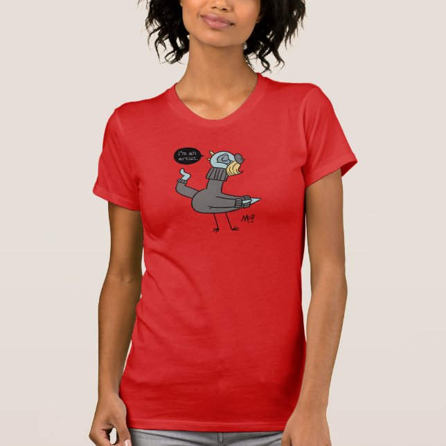 Pigeon I är en artist Women's Red T Shirt (Framsida)
