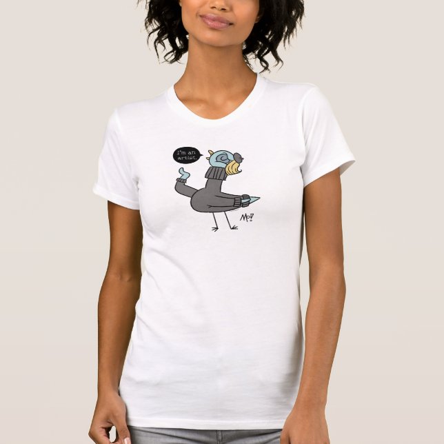 Pigeon I är en artist Women's White T-Shirt (Framsida)