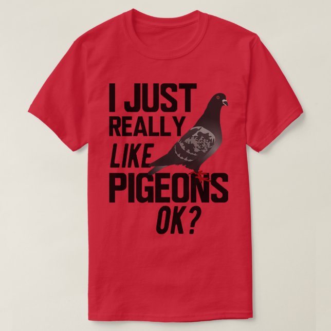 Pigeon I verkligen som duvor ok T Shirt (Design framsida)