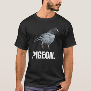 Pigeon meme t shirt