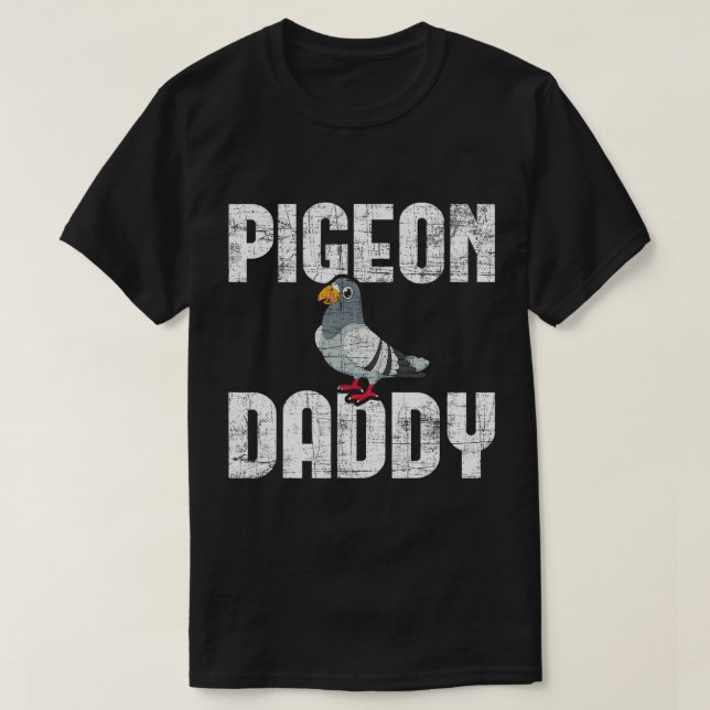 Pigeon pappa - Bird Älskare Pigeon Tävla Homing Bi T Shirt (Design framsida)