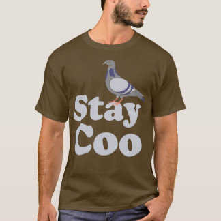 Pigeon Stanna Coo Funny Birds Älskare Fågelskådare T Shirt